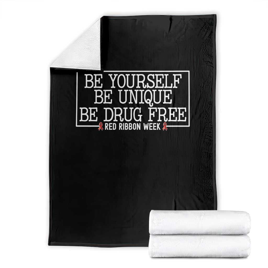 Be Yourself Be Unique Be Drug Free Throw Blanket Red Ribbon Week School Support