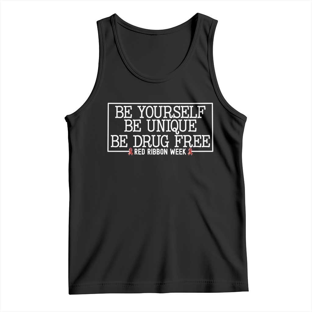 Be Yourself Be Unique Be Drug Free Tank Top Red Ribbon Week School Support