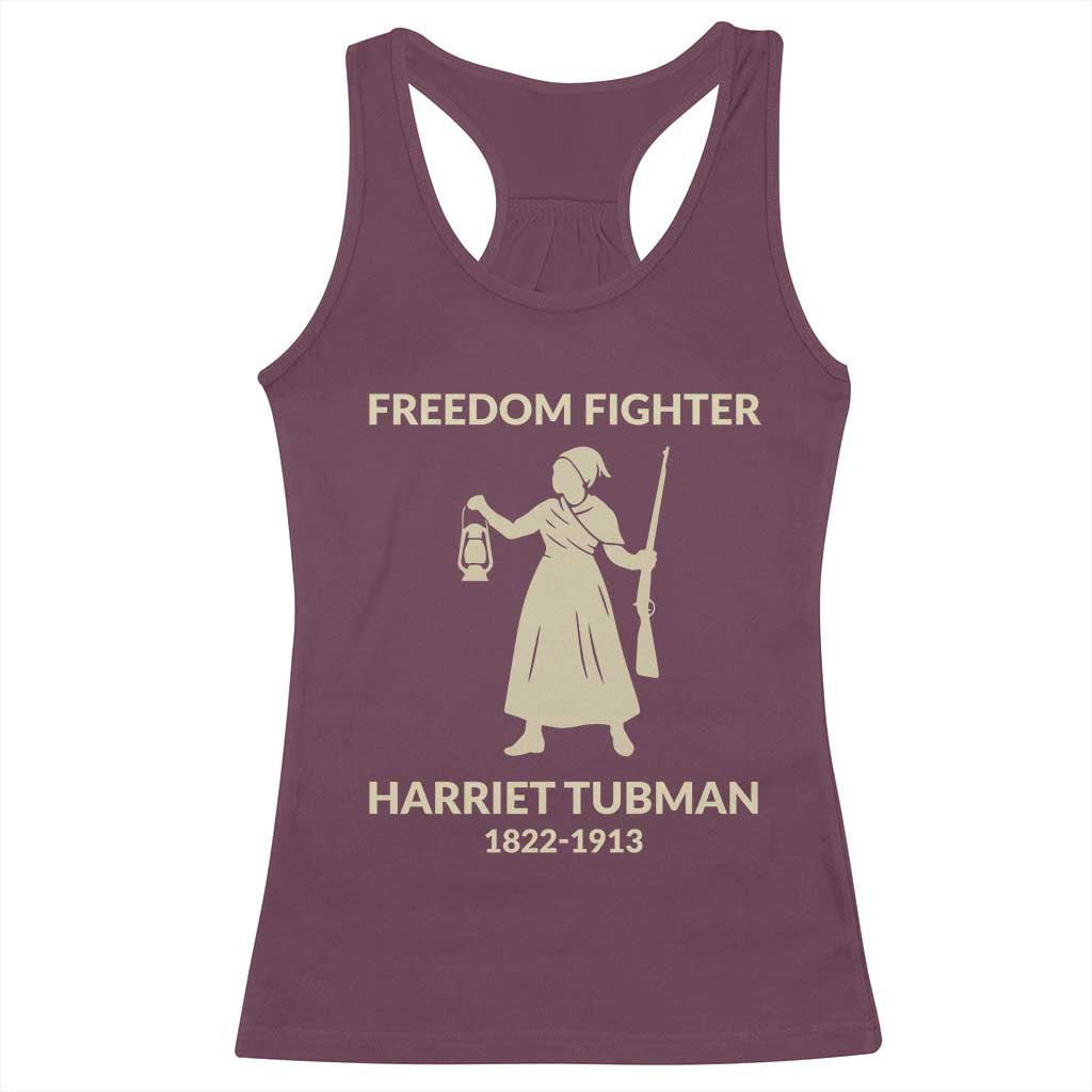 Harriet Tubman Freedom Fighter Racerback Tank Top History Lover Gift TS12 Maroon Print Your Wear