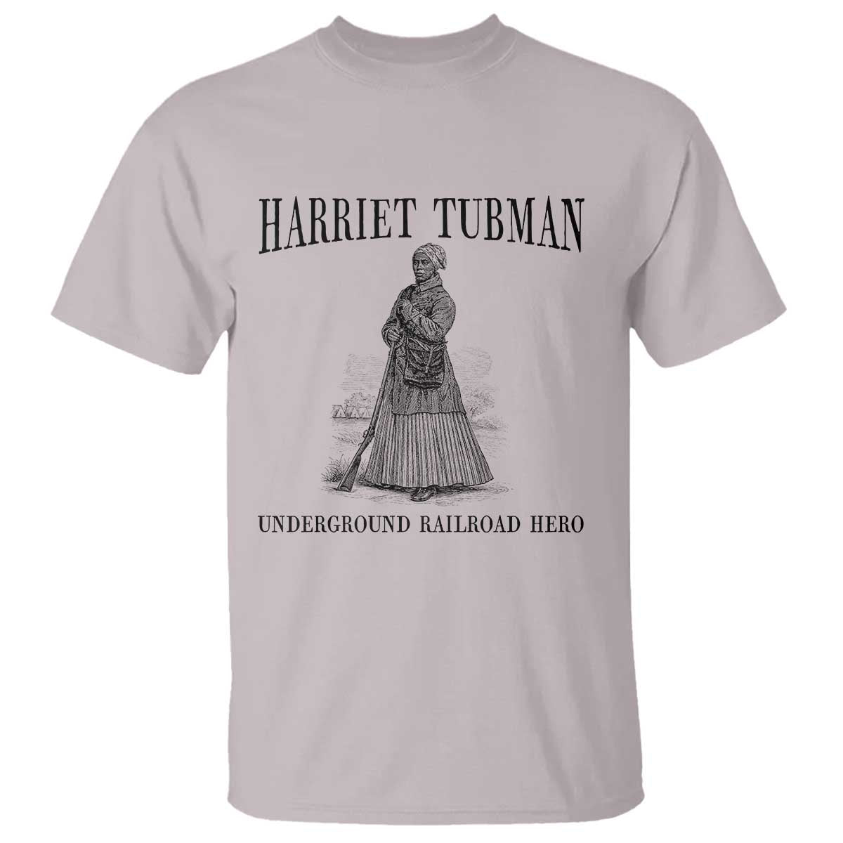 Harriet Tubman T Shirt Underground Railroad Freedom Leader TS12 Ice Gray Print Your Wear
