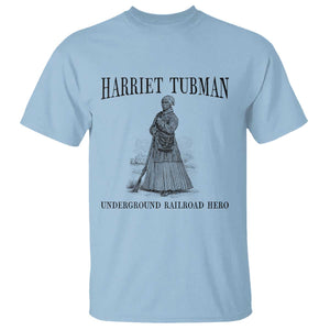 Harriet Tubman T Shirt Underground Railroad Freedom Leader TS12 Light Blue Print Your Wear