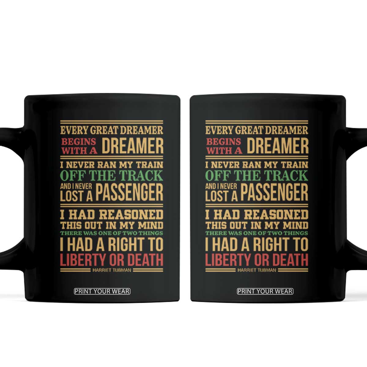 Harriet Tubman Powerful Quote Coffee Mug Strong Black Women Pride TS12 Black Print Your Wear