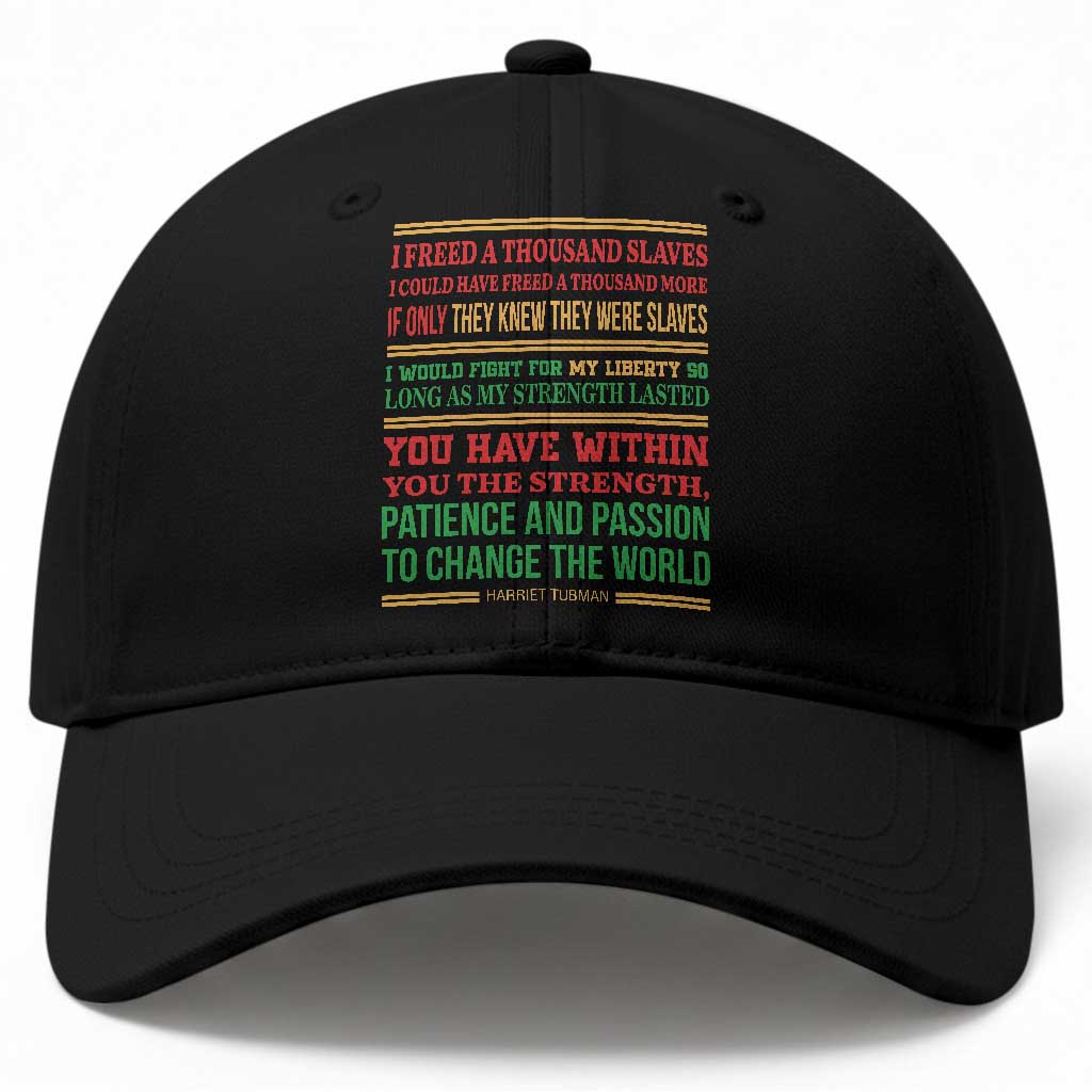 Harriet Tubman Powerful Quote Baseball Cap Female Empowerment History Gift TS12 Print Your Wear