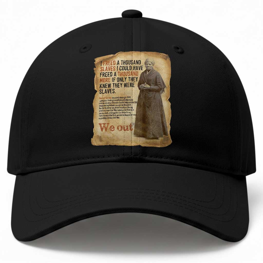 Harriet Tubman We Out Baseball Cap Vintage Black History Gift TS12 Print Your Wear