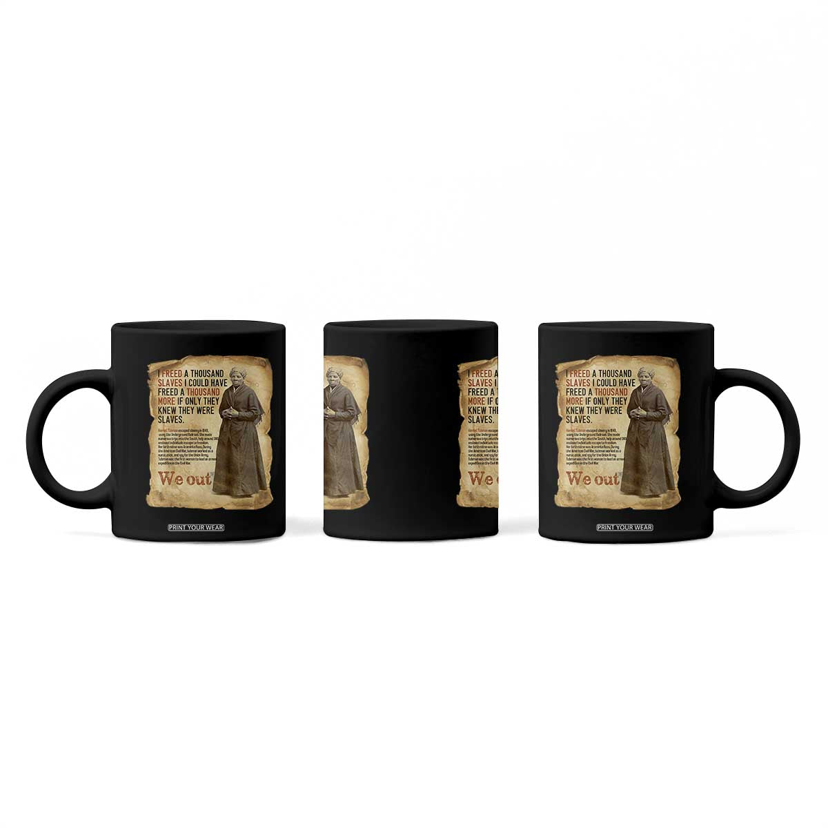 Harriet Tubman We Out Coffee Mug Vintage Black History Gift TS12 Print Your Wear