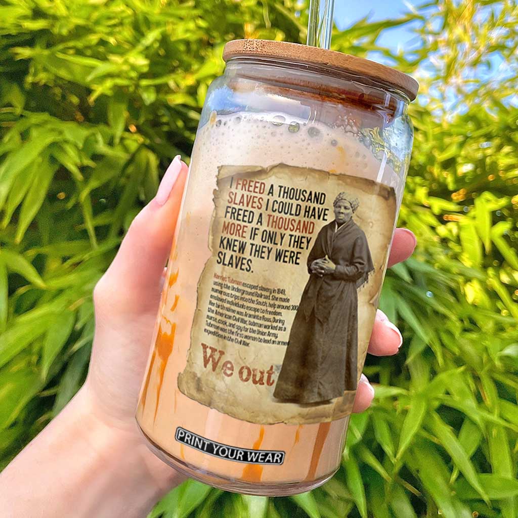 Harriet Tubman We Out Glass Can Vintage Black History Gift TS12 Black Print Your Wear