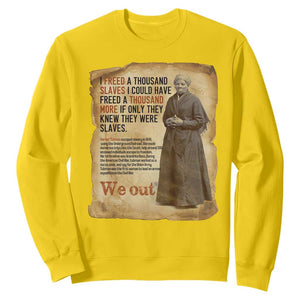 Harriet Tubman We Out Sweatshirt Vintage Black History Gift TS12 Daisy Print Your Wear