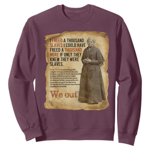 Harriet Tubman We Out Sweatshirt Vintage Black History Gift TS12 Maroon Print Your Wear