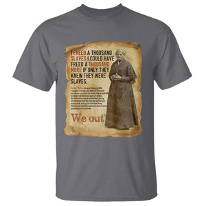 Harriet Tubman We Out T Shirt Vintage Black History Gift TS12 Charcoal Print Your Wear