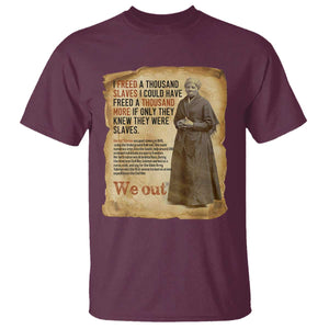 Harriet Tubman We Out T Shirt Vintage Black History Gift TS12 Maroon Print Your Wear