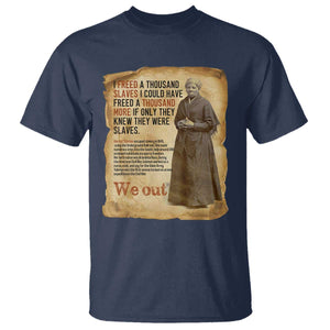 Harriet Tubman We Out T Shirt Vintage Black History Gift TS12 Navy Print Your Wear