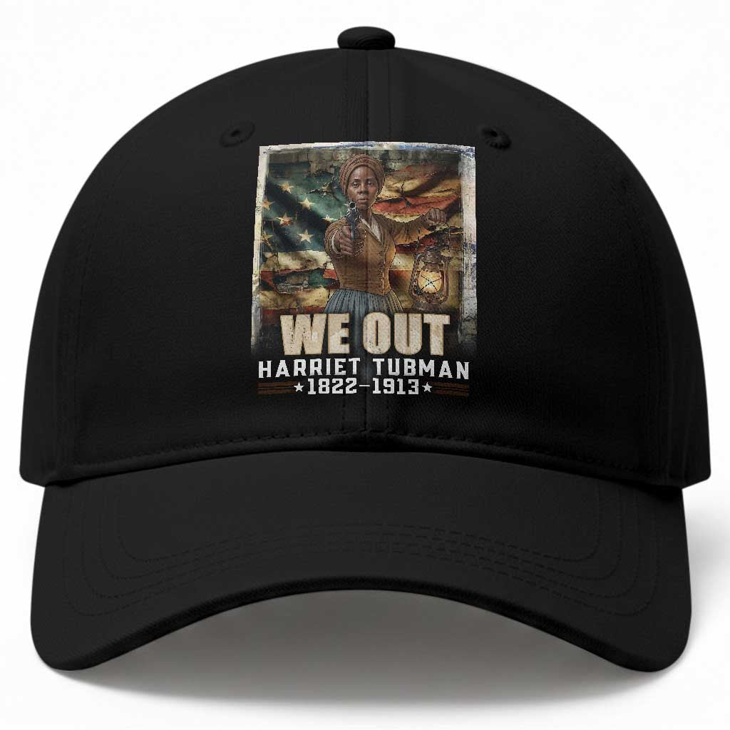 Harriet Tubman Baseball Cap We Out Civil Rights History Movement Gift TS12 Print Your Wear