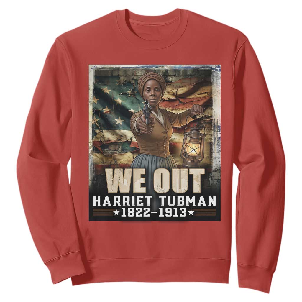 Harriet Tubman Sweatshirt We Out Civil Rights History Movement Gift TS12 Red Print Your Wear
