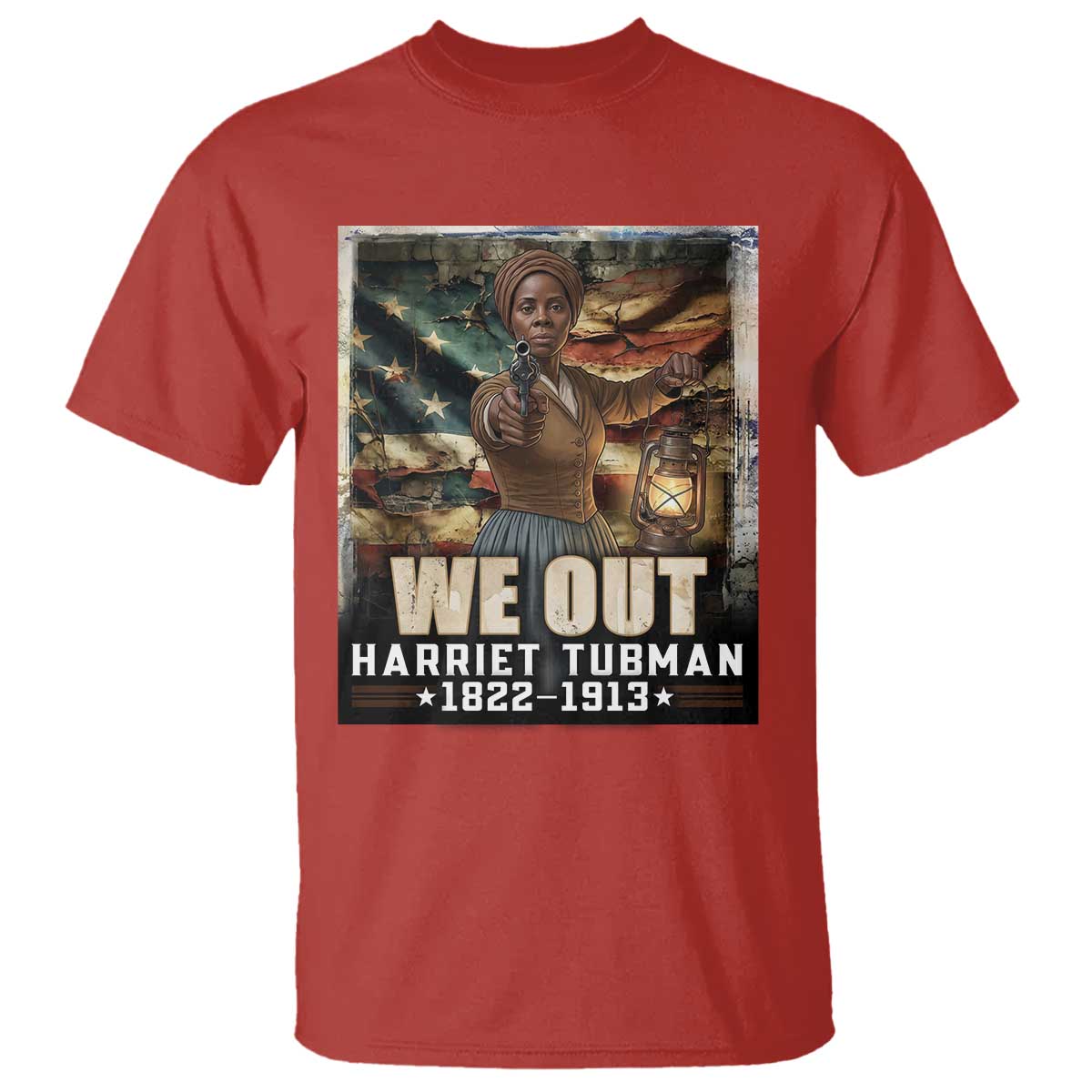 Harriet Tubman T Shirt We Out Civil Rights History Movement Gift TS12 Red Print Your Wear