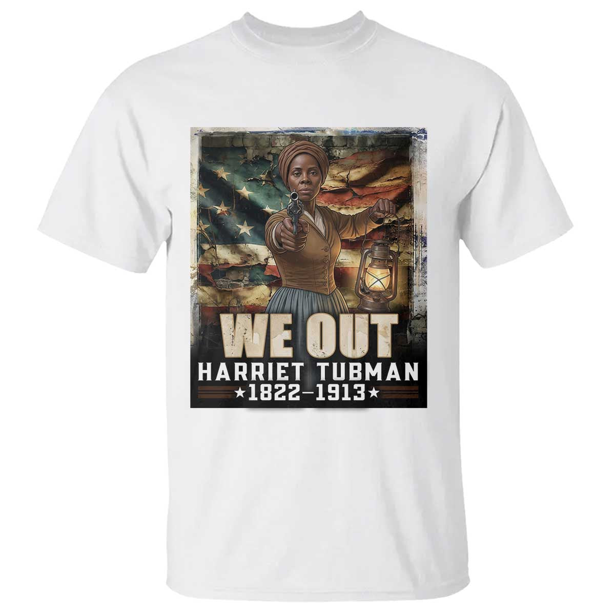 Harriet Tubman T Shirt We Out Civil Rights History Movement Gift TS12 White Print Your Wear