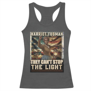 Harriet Tubman Racerback Tank Top Thay Can Not Stop The Light TS12 Dark Heather Print Your Wear