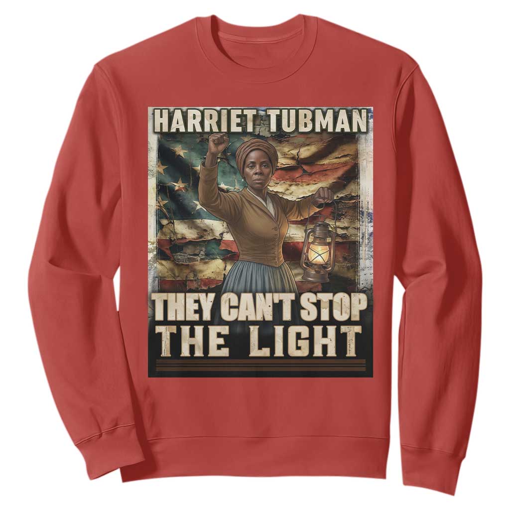 Harriet Tubman Sweatshirt Thay Can Not Stop The Light TS12 Red Print Your Wear