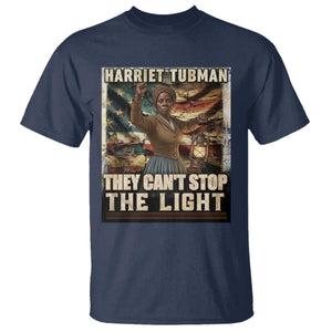 Harriet Tubman T Shirt Thay Can Not Stop The Light TS12 Navy Print Your Wear