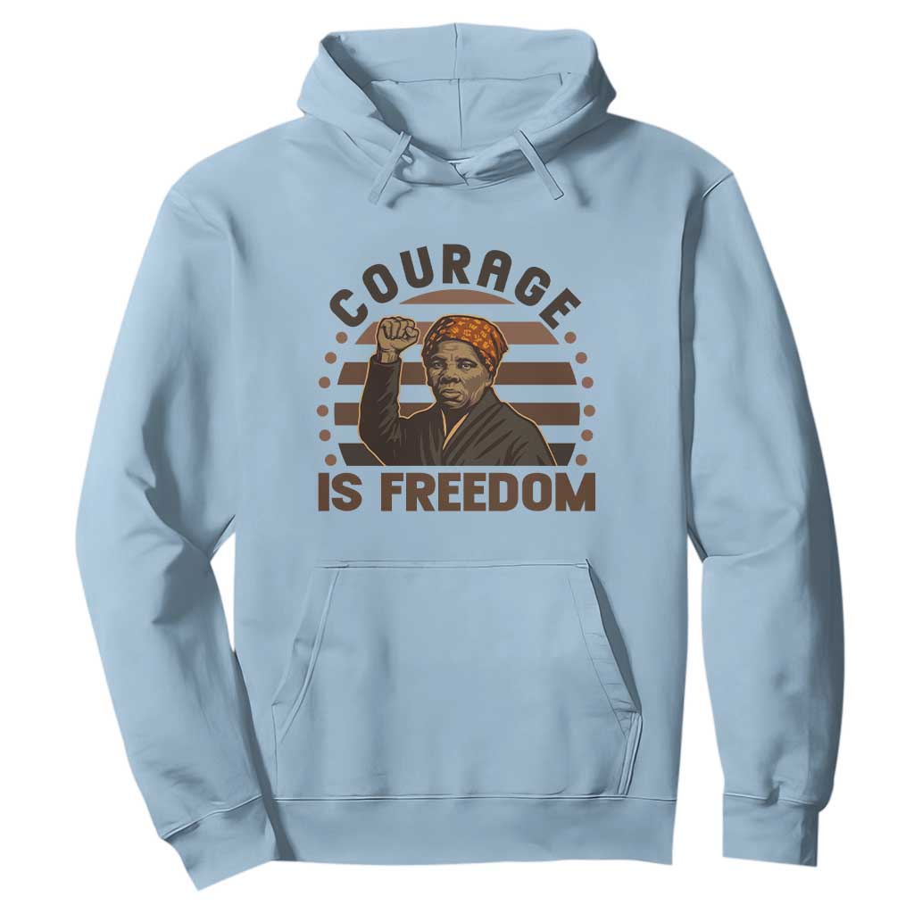 Harriet Tubman Legacy Hoodie Courage Is Freedom TS12 Light Blue Print Your Wear