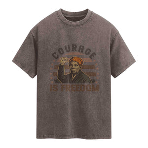 Harriet Tubman Legacy Washed Cotton T-Shirt Courage Is Freedom