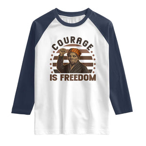 Harriet Tubman Legacy Raglan Shirt Courage Is Freedom TS12 White Navy Print Your Wear