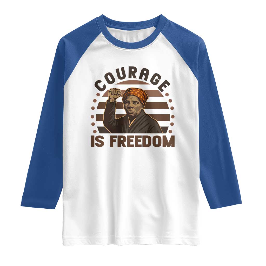 Harriet Tubman Legacy Raglan Shirt Courage Is Freedom TS12 White Royal Print Your Wear