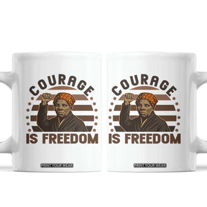 Harriet Tubman Legacy Coffee Mug Courage Is Freedom TS12 White Print Your Wear