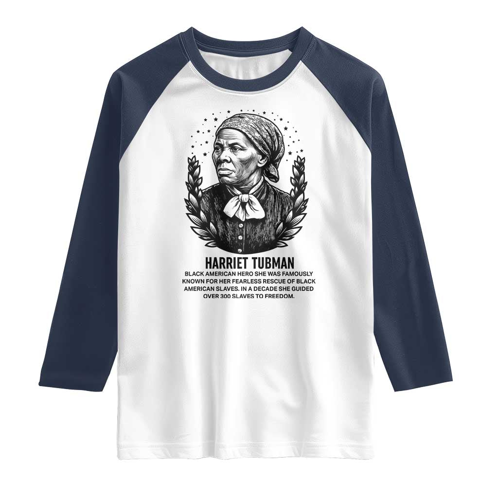 American Hero Harriet Tubman Raglan Shirt Black History Leader Gift TS12 White Navy Print Your Wear