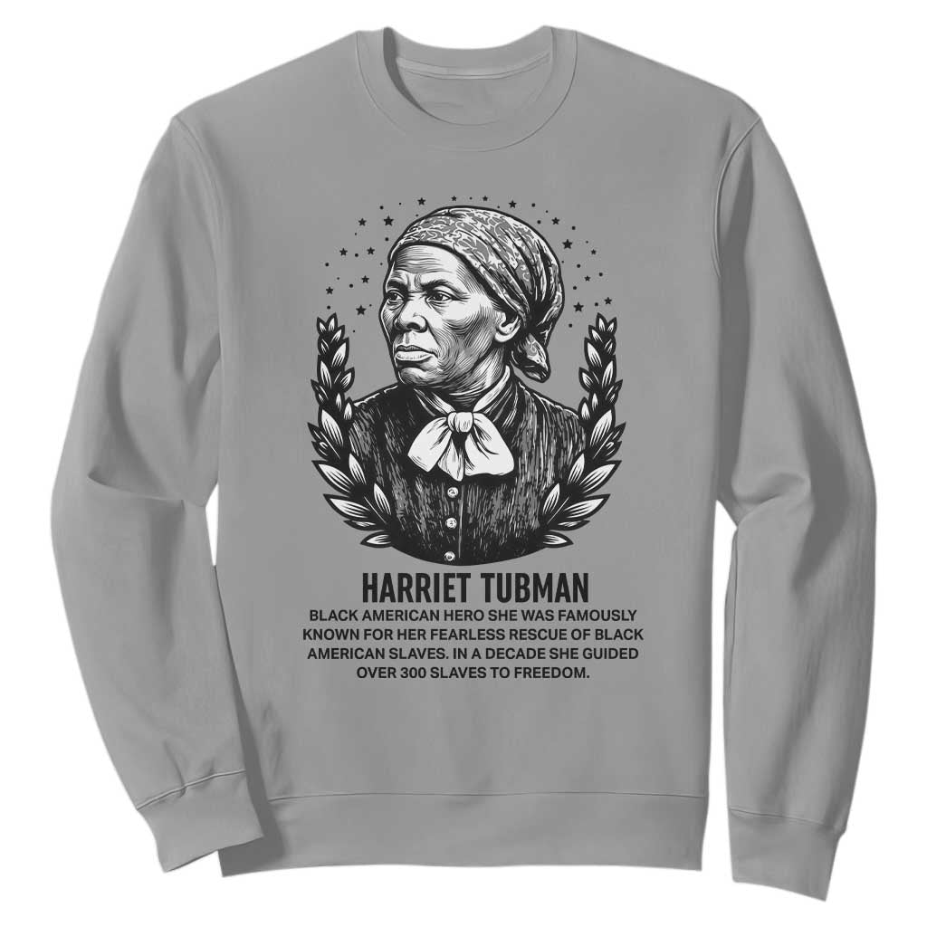 American Hero Harriet Tubman Sweatshirt Black History Leader Gift TS12 Sport Gray Print Your Wear