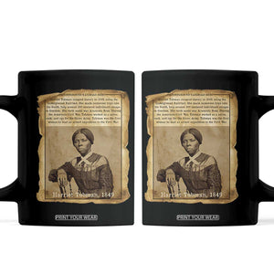 Harriet Tubman Tribute Coffee Mug Civil Rights Leader Black History Gift TS12 Black Print Your Wear