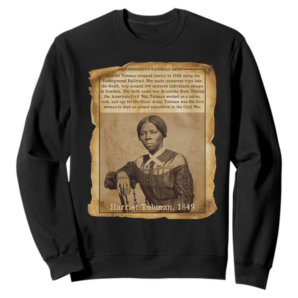 Harriet Tubman Tribute Sweatshirt Civil Rights Leader Black History Gift TS12 Black Print Your Wear