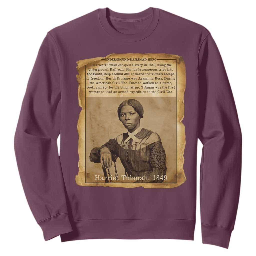 Harriet Tubman Tribute Sweatshirt Civil Rights Leader Black History Gift TS12 Maroon Print Your Wear