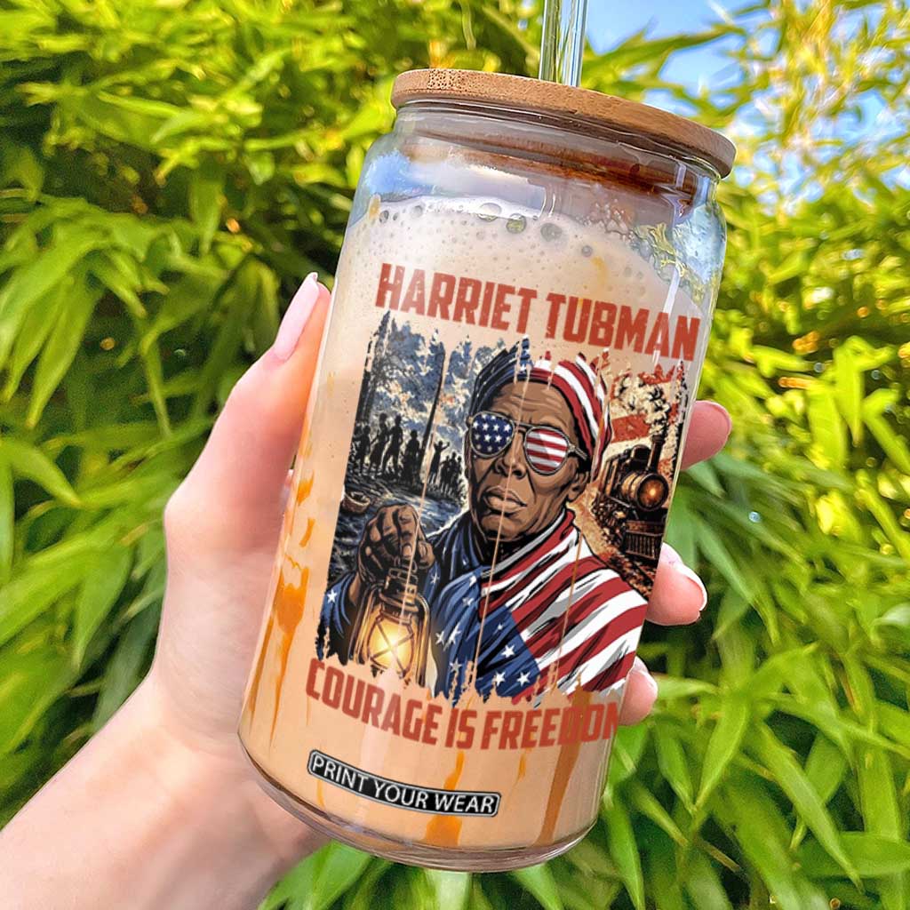 Harriet Tubman Courage Is Freedom Glass Can Black History Gift TS12 Black Print Your Wear