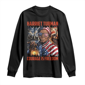 Harriet Tubman Courage Is Freedom Long Sleeve Shirt Black History Gift TS12 Black Print Your Wear