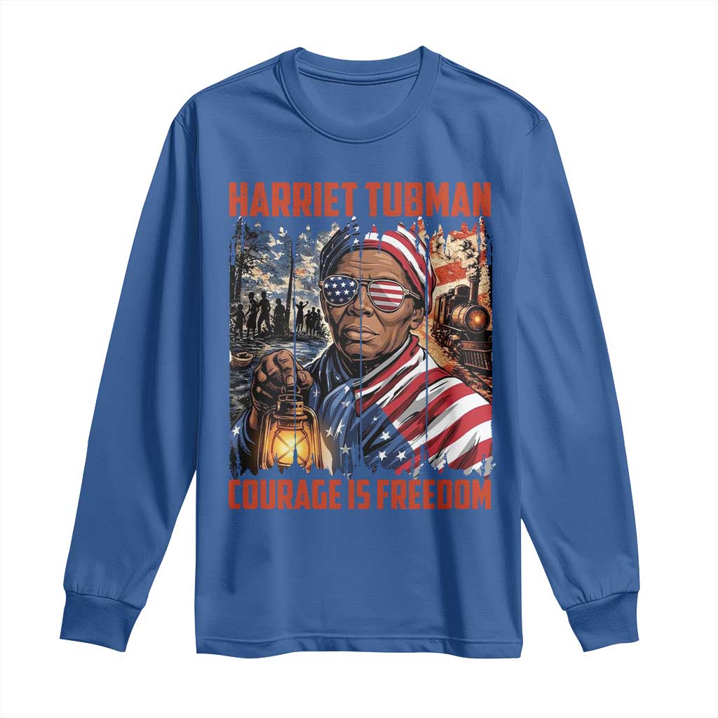 Harriet Tubman Courage Is Freedom Long Sleeve Shirt Black History Gift TS12 Royal Blue Print Your Wear
