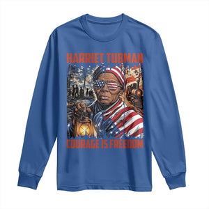 Harriet Tubman Courage Is Freedom Long Sleeve Shirt Black History Gift TS12 Royal Blue Print Your Wear