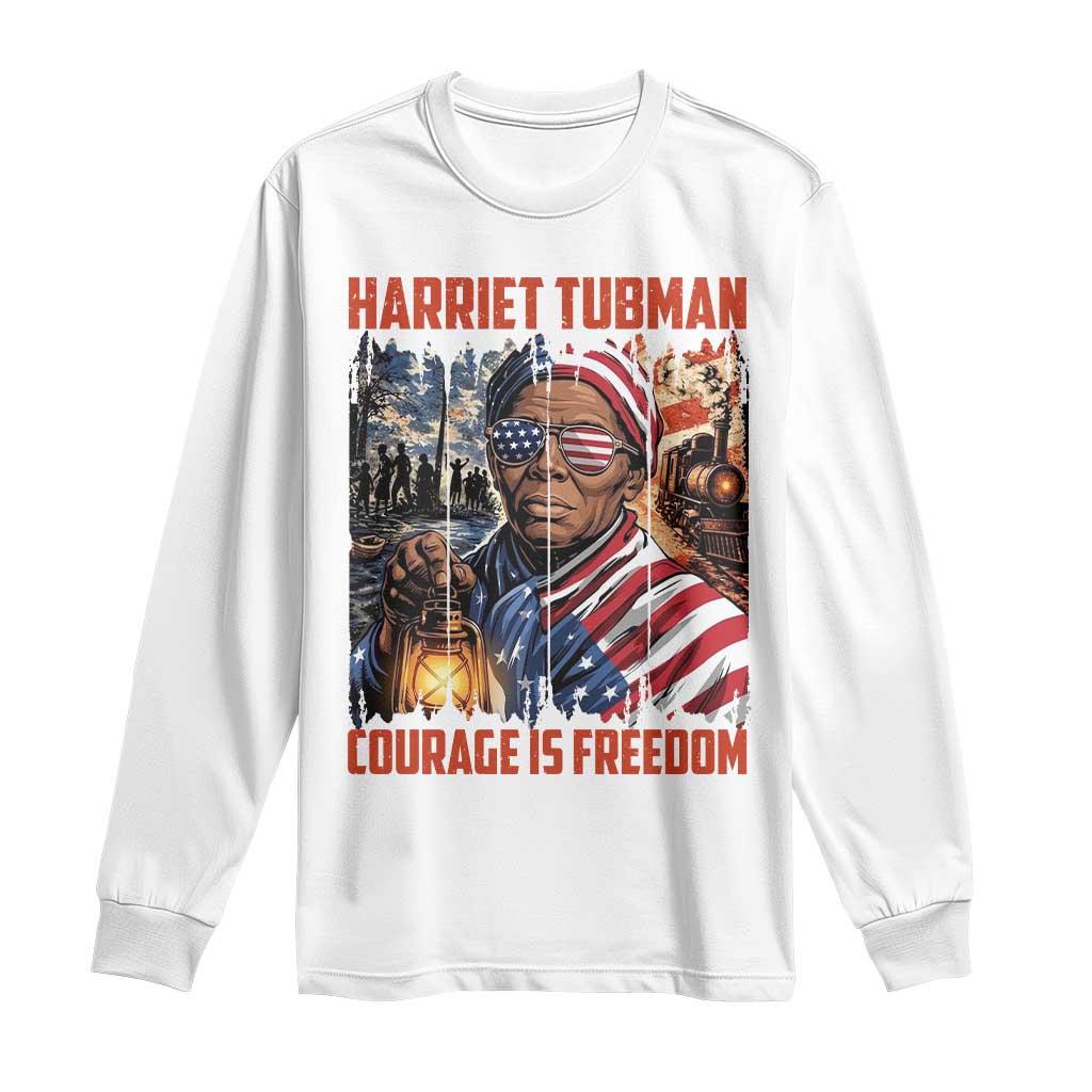 Harriet Tubman Courage Is Freedom Long Sleeve Shirt Black History Gift TS12 White Print Your Wear