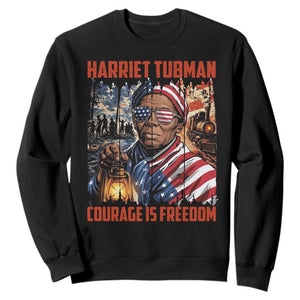 Harriet Tubman Courage Is Freedom Sweatshirt Black History Gift TS12 Black Print Your Wear