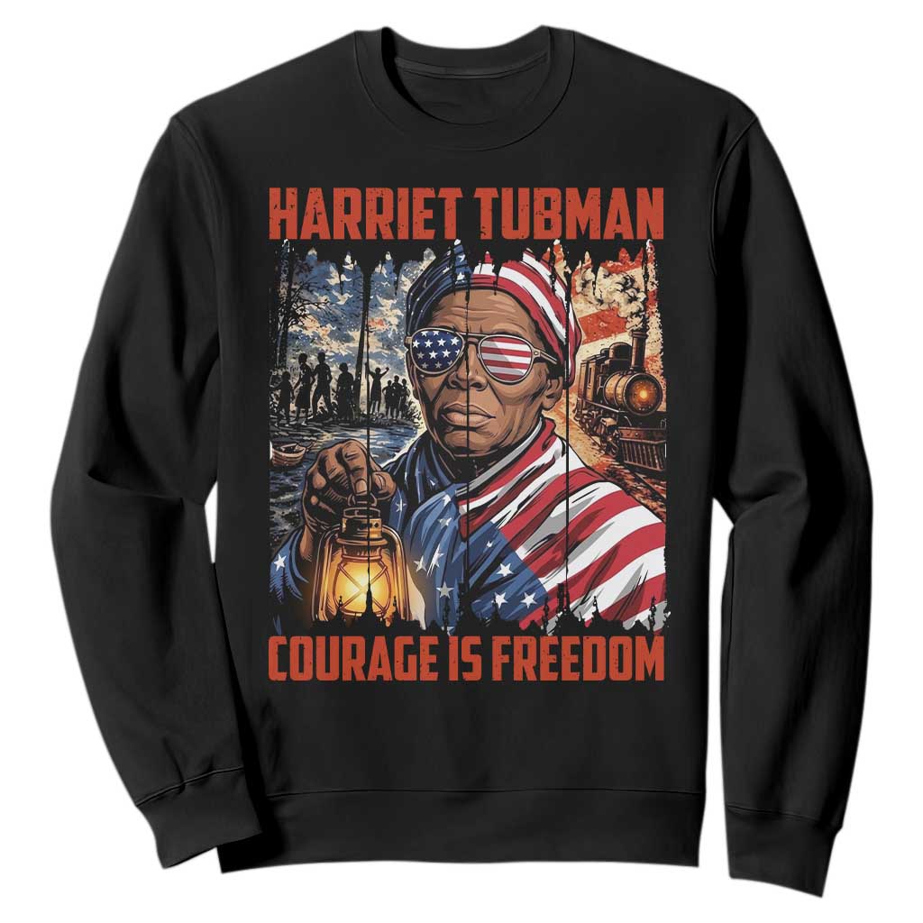 Harriet Tubman Courage Is Freedom Sweatshirt Black History Gift TS12 Black Print Your Wear