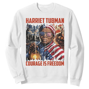 Harriet Tubman Courage Is Freedom Sweatshirt Black History Gift TS12 White Print Your Wear