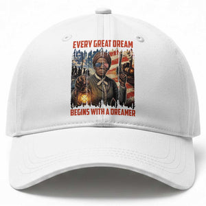 Harriet Tubman Quote Baseball Cap Every Great Dream Begins With A Dreamer TS12 Print Your Wear