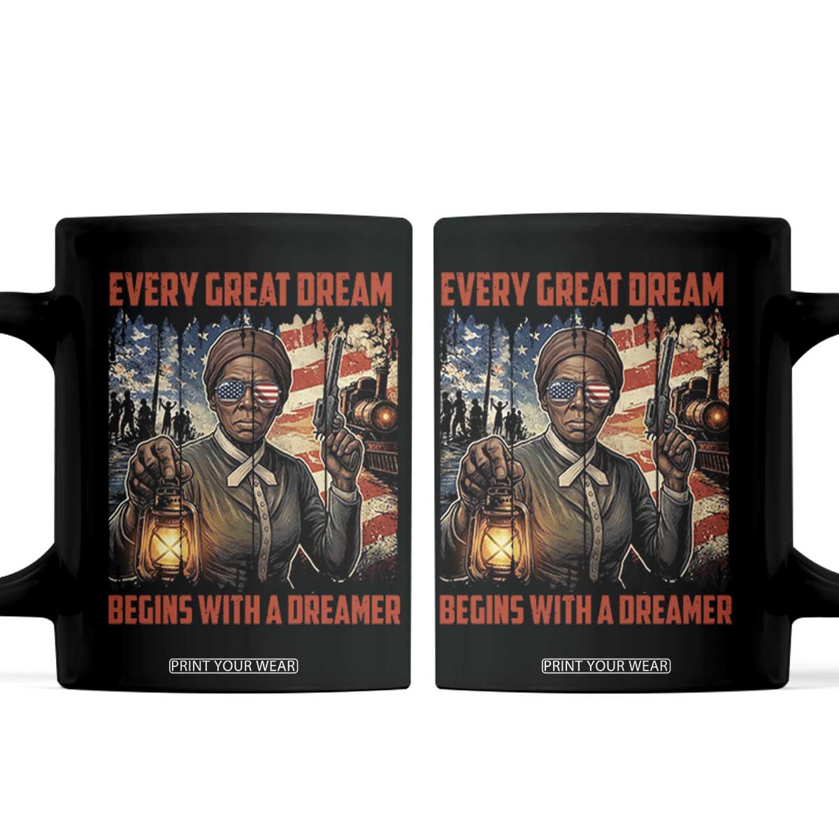 Harriet Tubman Quote Coffee Mug Every Great Dream Begins With A Dreamer TS12 Black Print Your Wear