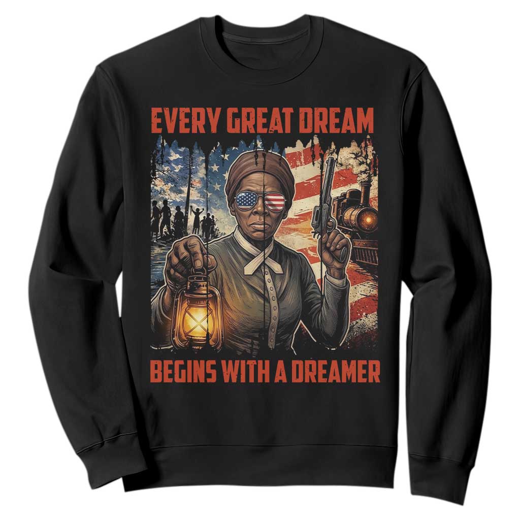 Harriet Tubman Quote Sweatshirt Every Great Dream Begins With A Dreamer TS12 Black Print Your Wear