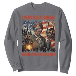 Harriet Tubman Quote Sweatshirt Every Great Dream Begins With A Dreamer TS12 Charcoal Print Your Wear