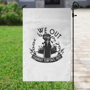 Harriet Tubman Garden Flag We Out Breaking The Chains Iconic Legacy Gift TS12 Print Your Wear