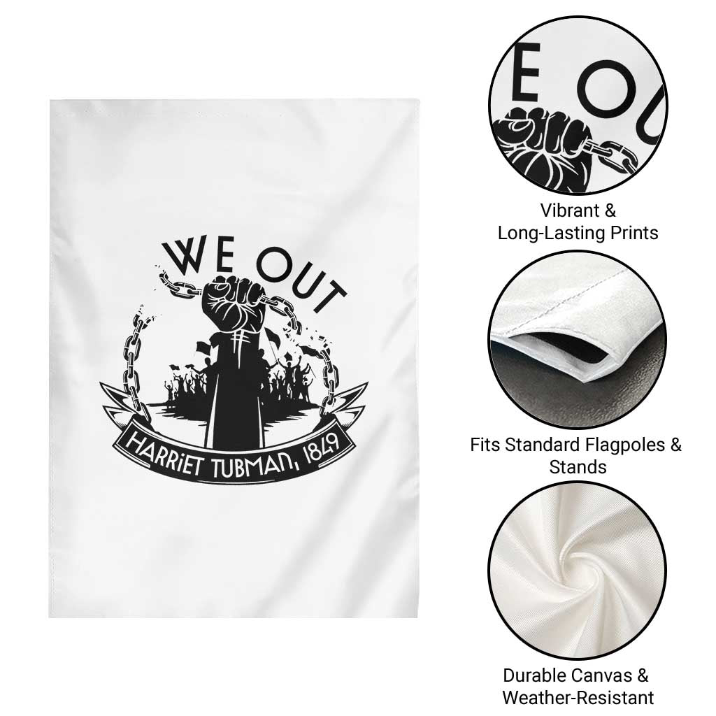 Harriet Tubman Garden Flag We Out Breaking The Chains Iconic Legacy Gift TS12 Print Your Wear