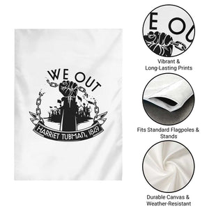Harriet Tubman Garden Flag We Out Breaking The Chains Iconic Legacy Gift TS12 Print Your Wear