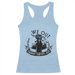 Harriet Tubman Racerback Tank Top We Out Breaking The Chains Iconic Legacy Gift TS12 Light Blue Print Your Wear