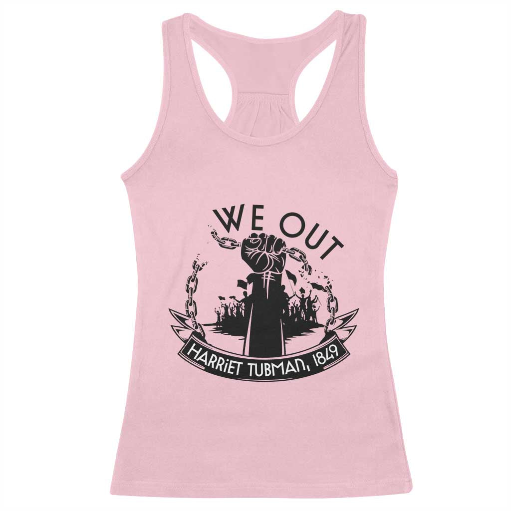 Harriet Tubman Racerback Tank Top We Out Breaking The Chains Iconic Legacy Gift TS12 Light Pink Print Your Wear