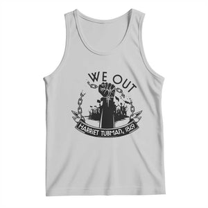 Harriet Tubman Tank Top We Out Breaking The Chains Iconic Legacy Gift TS12 Ash Print Your Wear